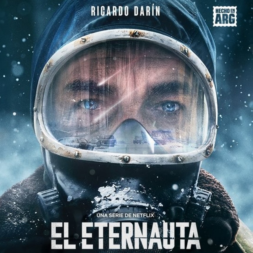 EL ETERNAUTA: NETFLIX CONFIRMÓ LA FECHA DE ESTRENO DE LA ESPERADA SERIE ARGENTINA