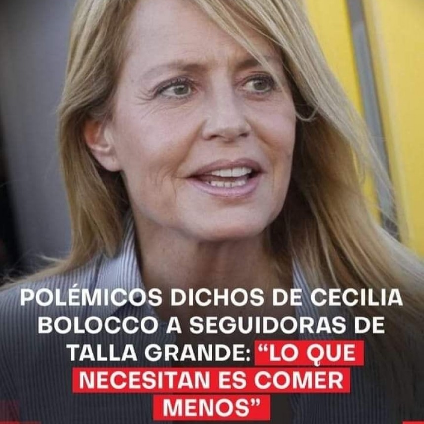 POLEMICAS DECLARACIONES DE CECILIA BOLOCCO SOBRE LA GORDURA